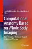 Computational Anatomy Based on Whole Body Imaging (eBook, PDF)