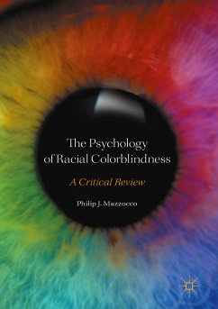 The Psychology of Racial Colorblindness (eBook, PDF) - Mazzocco, Philip J.