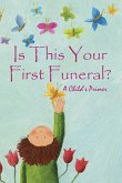 Is This Your First Funeral?