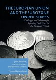 The European Union and the Eurozone under Stress (eBook, PDF)