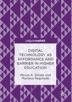 Digital Technology as Affordance and Barrier in Higher Education (eBook, PDF) - Smale, Maura A.; Regalado, Mariana