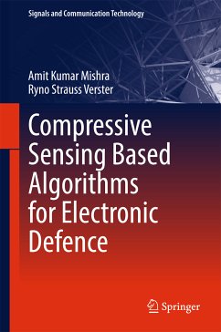 Compressive Sensing Based Algorithms for Electronic Defence (eBook, PDF) - Mishra, Amit Kumar; Verster, Ryno Strauss