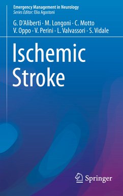 Ischemic Stroke (eBook, PDF) - D’Aliberti, Giuseppe; Longoni, Marco; Motto, Cristina; Oppo, Valentina; Perini, Valentina; Valvassori, Luca; Vidale, Simone