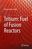 Tritium: Fuel of Fusion Reactors (eBook, PDF)