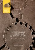Revolutionizing Economic and Democratic Systems (eBook, PDF)