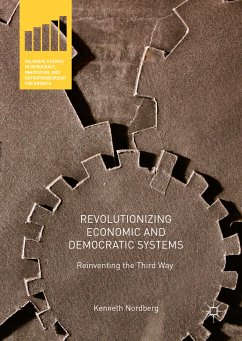 Revolutionizing Economic and Democratic Systems (eBook, PDF) - Nordberg, Kenneth