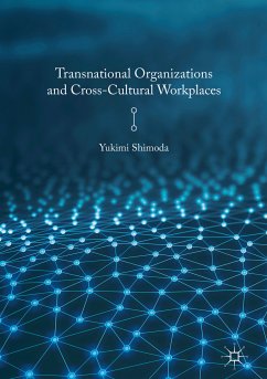 Transnational Organizations and Cross-Cultural Workplaces (eBook, PDF) - Shimoda, Yukimi