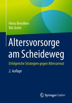 Altersvorsorge am Scheideweg (eBook, PDF) - Benölken, Heinz; Bröhl, Nils