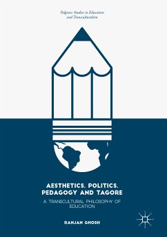 Aesthetics, Politics, Pedagogy and Tagore (eBook, PDF)