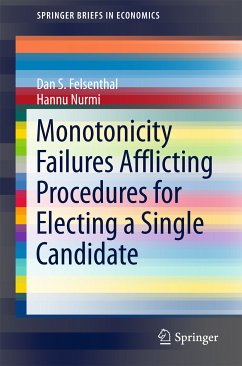 Monotonicity Failures Afflicting Procedures for Electing a Single Candidate (eBook, PDF) - Felsenthal, Dan S.; Nurmi, Hannu