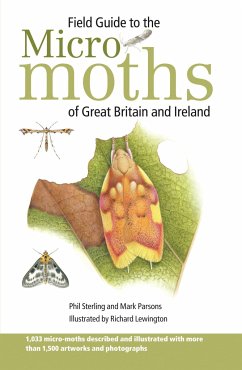 Field Guide to the Micro-Moths of Great Britain and Ireland - Sterling, Dr Phil; Parsons, Mark