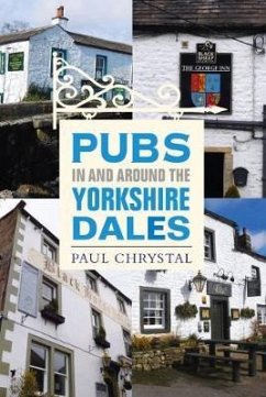 Pubs In & Around the Yorkshire Dales - Chrystal, Paul