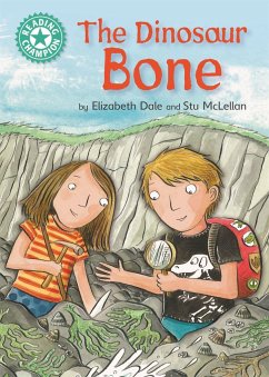 Reading Champion: The Dinosaur Bone - Dale, Elizabeth