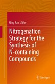 Nitrogenation Strategy for the Synthesis of N-containing Compounds (eBook, PDF)