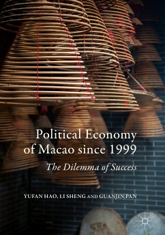 Political Economy of Macao since 1999 (eBook, PDF) - Hao, Yufan; Sheng, Li; Pan, Guanjin