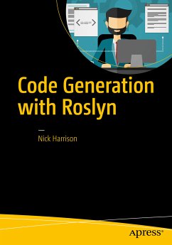 Code Generation with Roslyn (eBook, PDF) - Harrison, Nick
