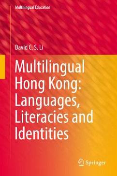 Multilingual Hong Kong: Languages, Literacies and Identities (eBook, PDF) - Li, David C.S.