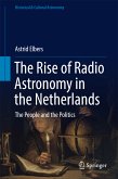 The Rise of Radio Astronomy in the Netherlands (eBook, PDF)