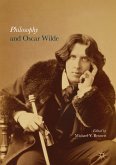 Philosophy and Oscar Wilde (eBook, PDF)