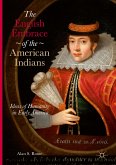 The English Embrace of the American Indians (eBook, PDF)