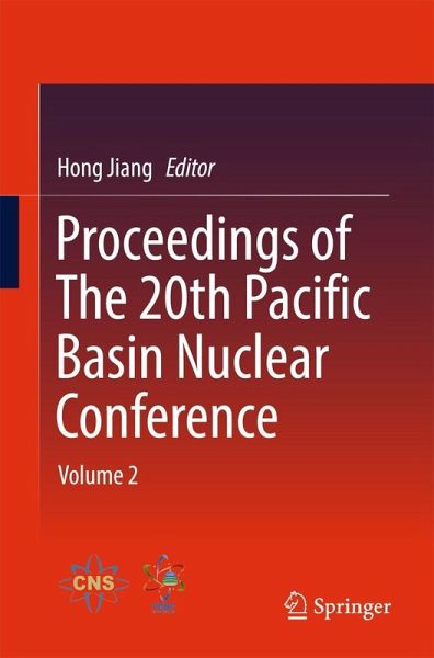 Proceedings of The 20th Pacific Basin Nuclear Conference (eBook, PDF)