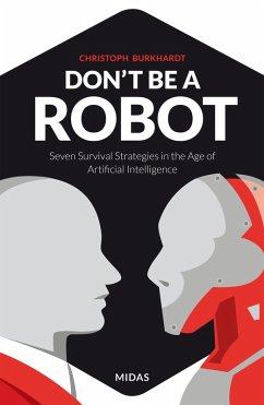 Don't be a Robot (eBook, ePUB) - Burkhardt, Christoph