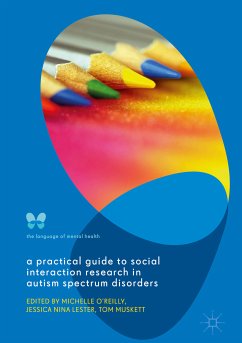 A Practical Guide to Social Interaction Research in Autism Spectrum Disorders (eBook, PDF)