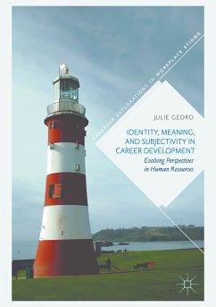 Identity, Meaning, and Subjectivity in Career Development (eBook, PDF) - Gedro, Julie