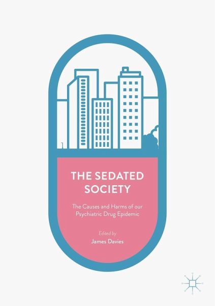 The Sedated Society (eBook, PDF) The Sedated Society (eBook, PDF)