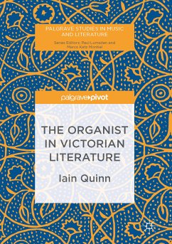 The Organist in Victorian Literature (eBook, PDF) - Quinn, Iain