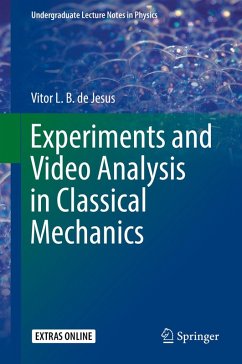 Experiments and Video Analysis in Classical Mechanics (eBook, PDF) - De Jesus, Vitor L. B.