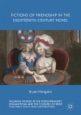Fictions of Friendship in the Eighteenth-Century Novel (eBook, PDF)