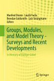 Groups, Modules, and Model Theory - Surveys and Recent Developments (eBook, PDF)