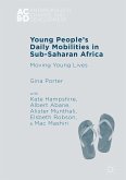 Young People&quote;s Daily Mobilities in Sub-Saharan Africa (eBook, PDF)