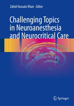 Challenging Topics in Neuroanesthesia and Neurocritical Care (eBook, PDF)