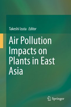 Air Pollution Impacts on Plants in East Asia (eBook, PDF)