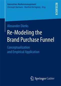Re-Modeling the Brand Purchase Funnel (eBook, PDF) - Dierks, Alexander