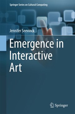 Emergence in Interactive Art (eBook, PDF) - Seevinck, Jennifer
