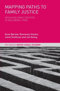 Mapping Paths to Family Justice (eBook, PDF) - Barlow, Anne; Hunter, Rosemary; Smithson, Janet; Ewing, Jan