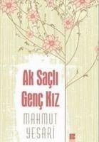 Ak Sacli Genc Kiz - Yesari, Mahmut