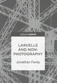 Laruelle and Non-Photography (eBook, PDF)