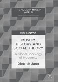 Muslim History and Social Theory (eBook, PDF)
