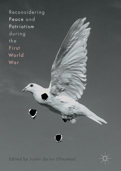 Reconsidering Peace and Patriotism during the First World War (eBook, PDF)