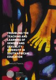 Troubling the Teaching and Learning of Gender and Sexuality Diversity in South African Education (eBook, PDF)