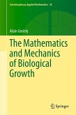 The Mathematics and Mechanics of Biological Growth (eBook, PDF)