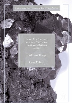 Barry MacSweeney and the Politics of Post-War British Poetry (eBook, PDF) - Roberts, Luke