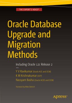 Oracle Database Upgrade and Migration Methods (eBook, PDF) - Ravikumar, Y V; Krishnakumar, K M; Basha, Nassyam