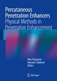 Percutaneous Penetration Enhancers Physical Methods in Penetration Enhancement (eBook, PDF)