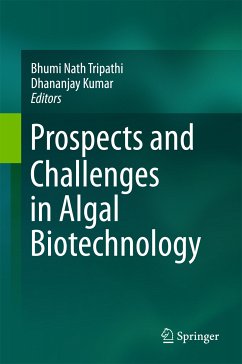 Prospects and Challenges in Algal Biotechnology (eBook, PDF)