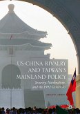 US-China Rivalry and Taiwan's Mainland Policy (eBook, PDF)